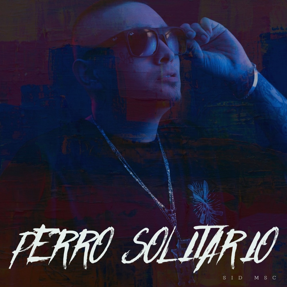 Perro Solitario (Explicit)