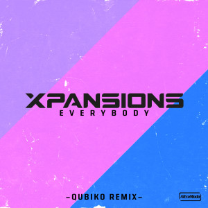 Listen to Everybody (Qubiko Remix) song with lyrics from Xpansions