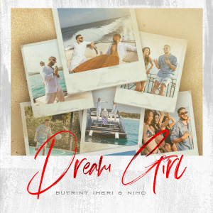 ดาวน์โหลดและฟังเพลง Dream Girl (Explicit) พร้อมเนื้อเพลงจาก Butrint Imeri