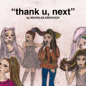 收聽Nicholas Krgovich的Thank U, Next歌詞歌曲