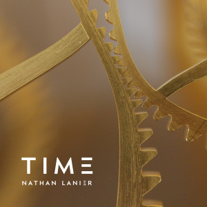 Listen to Time song with lyrics from Nathan Lanier