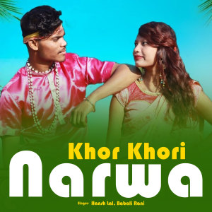Album Khor Khori Narwa from Hansh Lal