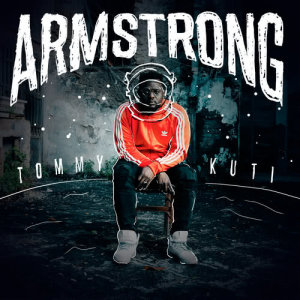 ดาวน์โหลดและฟังเพลง Armstrong พร้อมเนื้อเพลงจาก Tommy Kuti