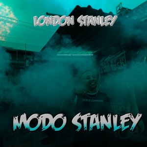 收聽London Stanley的MODO STANLEY歌詞歌曲