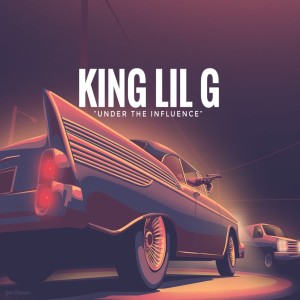 Album Under the Influence (Explicit) oleh King Lil G