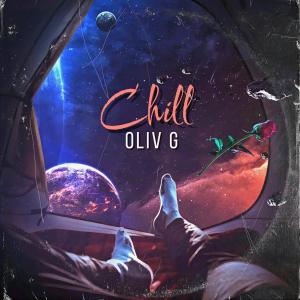 Album Chill EP (Explicit) from Oliv G