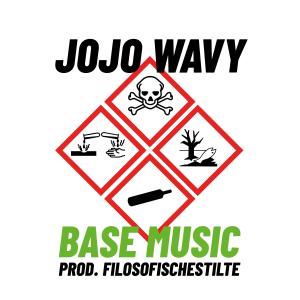 收聽Jojo Wavy的BASE MUSIC (Explicit)歌詞歌曲