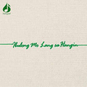 Album Ibulong Mo Lang sa Hangin from Hangad