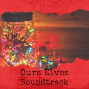 Various的专辑Ours Elves Soundtrack