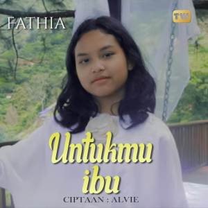 Fathia的專輯Untukmu Ibu