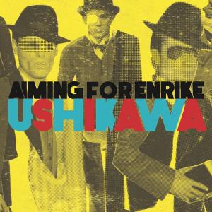 ดาวน์โหลดและฟังเพลง Ushikawa พร้อมเนื้อเพลงจาก Aiming for Enrike