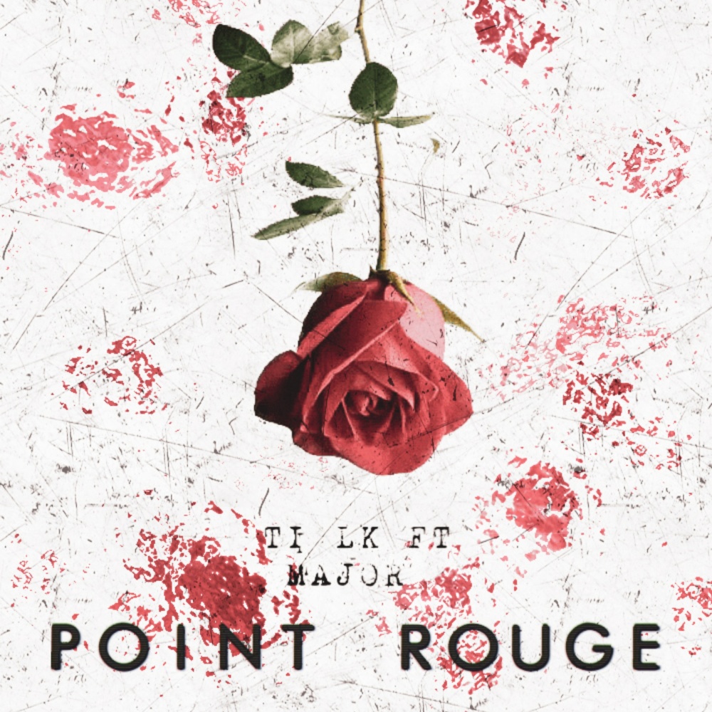 Point Rouge (feat. Major F) (Explicit)