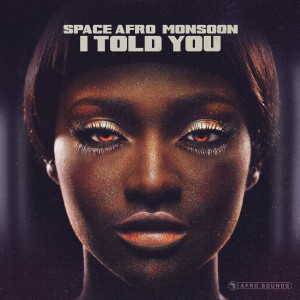 Space Afro的專輯I Told You