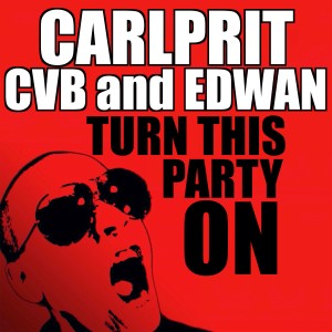 CVB的專輯Turn This Party On