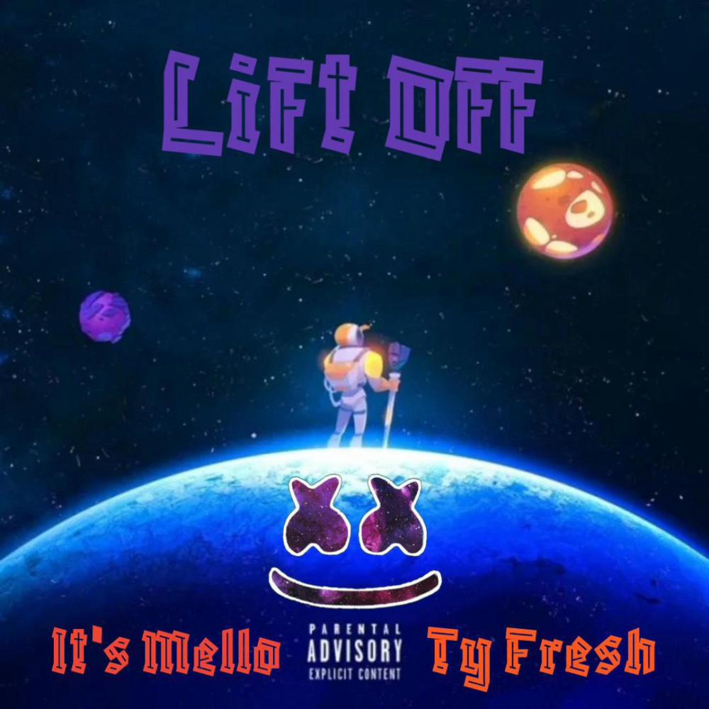Lift Off (feat. It's Mello)