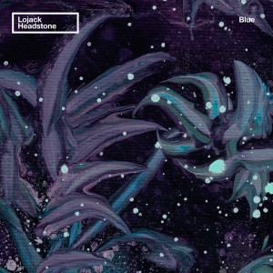 Listen to Blue song with lyrics from Lojack