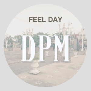 Feel Day的專輯DPM