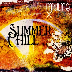 Dengarkan Summer Chill lagu dari MidLifeMix dengan lirik