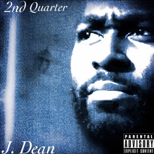 Dengarkan lagu 2nd Quarter (Intro) (Explicit) nyanyian J. Dean dengan lirik