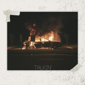Album Talkin' oleh Exit