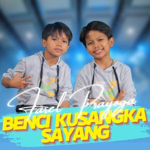 Dengarkan Benci Kusangka Sayang lagu dari Farel Prayoga dengan lirik