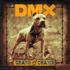 อัลบัม Grand Champ ศิลปิน DMX