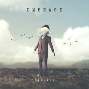 Listen to Ombrage (Explicit) song with lyrics from Willine