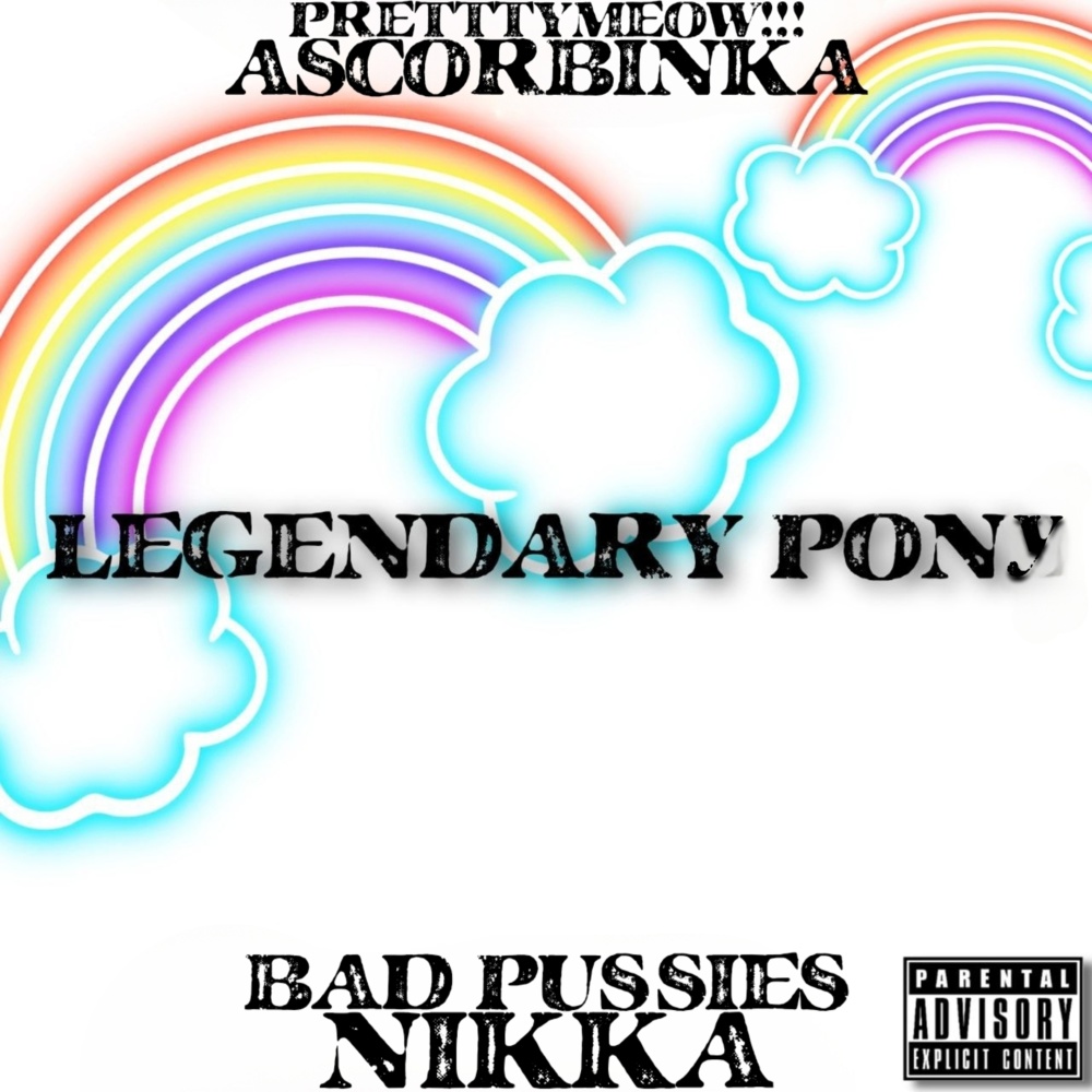 LEGENDARY PONY (Explicit)