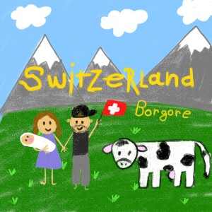 Switzerland dari Borgore