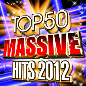Future Hit Makers的專輯Top 50 Massive Hits 2012