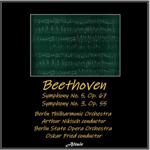 Album Beethoven: Symphony NO. 5, OP. 67 - Symphony NO. 3, OP. 55 from Berlin Philharmonic Orchestra