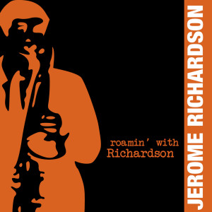 Jerome Richardson的专辑Roamin' with Richardson