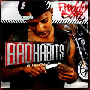 收聽Freddy Benz的Bad Habits歌詞歌曲