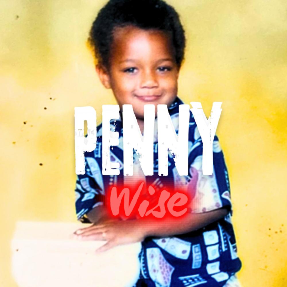 Penny Wise (feat. FMKP00H) (Explicit)