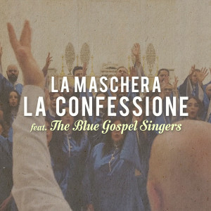 La Maschera的專輯La Confessione