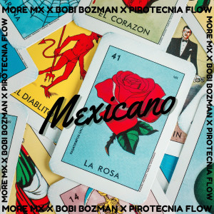 收聽More MX的Mexicano (Explicit)歌詞歌曲