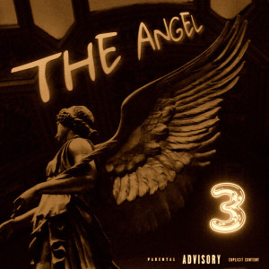 Zynthonic的專輯The Angel 3 (Explicit)
