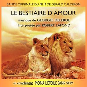 Album Georges Delerue: Le Bestiaire d'amour / Mona, l'étoile sans nom from Robert Lafond