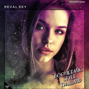 ดาวน์โหลดและฟังเพลง DJ BOOMERANG STYLE THAILAND พร้อมเนื้อเพลงจาก REVAL SKY