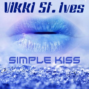 Vikki St. Ives的專輯Simple Kiss