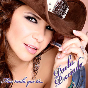 Album Más Mala Que Tú from Paola Preciado