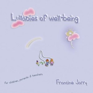 Francine Jarry的專輯Lullabies of Well-Being: Law of Attraction