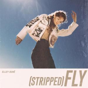 อัลบัม Fly (Stripped) ศิลปิน Elley Duhè