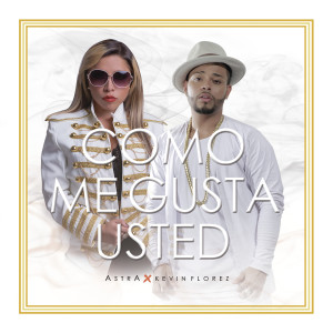 Como Me Gusta Usted (feat. Kevin Florez)