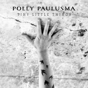 Polly Paulusma的專輯Tiny Little Things