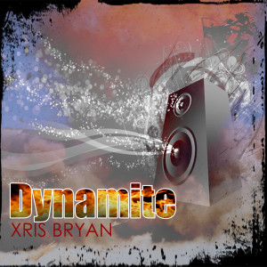 Listen to Dynamite (Instrumental) song with lyrics from Xris Bryan