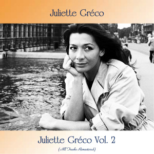Juliette Gréco Vol. 2 (All Tracks Remastered)