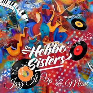 The Hebbe Sisters的專輯Jazz It up and Move