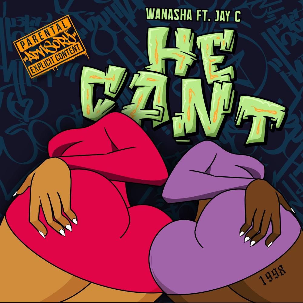 He Can't (feat. Jay C) (Explicit)
