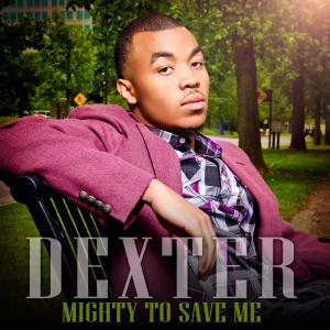 Listen to Mighty To Save Me song with lyrics from Dexter Wilford